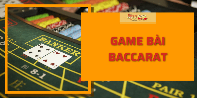 Game bài Baccarat